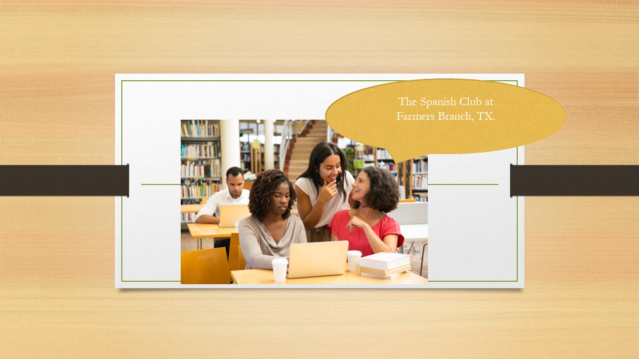The Spanish Club at Farmers Branch.